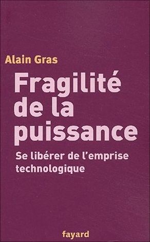 Alain Gras Fragilite de la puissance